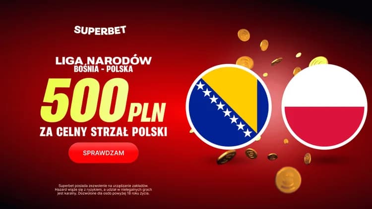 Superbet: 500 PLN za celny strzał Polski w meczu z Bośnią