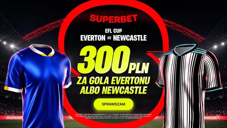 Superbet: 300 PLN za gola w meczu Everton - Newcastle