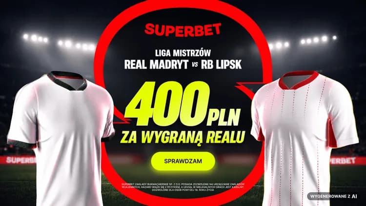 Superbet: 400 PLN za wygraną Realu Madryt z RB Lipsk