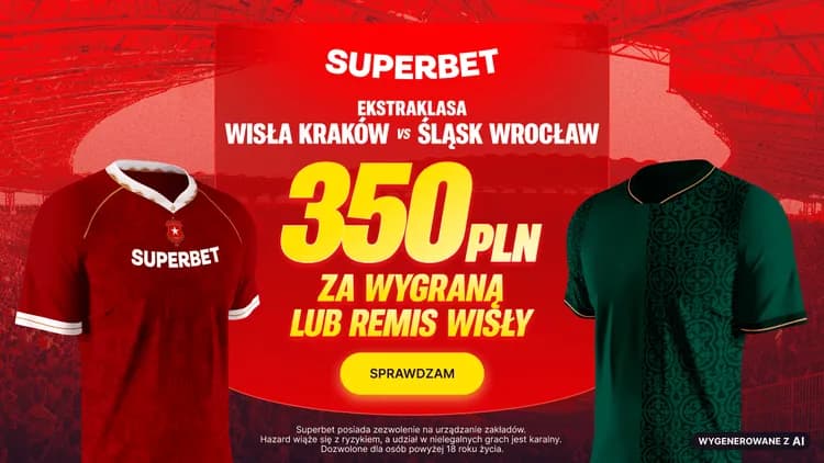 Superbet: 350 PLN za wygraną lub remis Wisły Kraków
