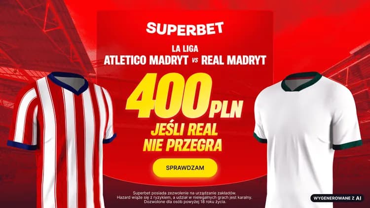 Superbet: 400 PLN za wygraną lub remis Realu Madryt