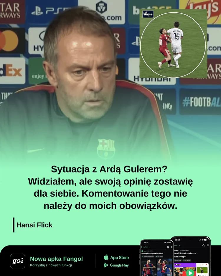 Hansi Flick o sytuacji z Ardą Gulerem!