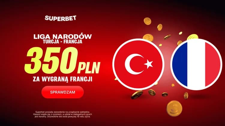 Superbet: 350 PLN za wygraną Francji w meczu Turcja - Francja