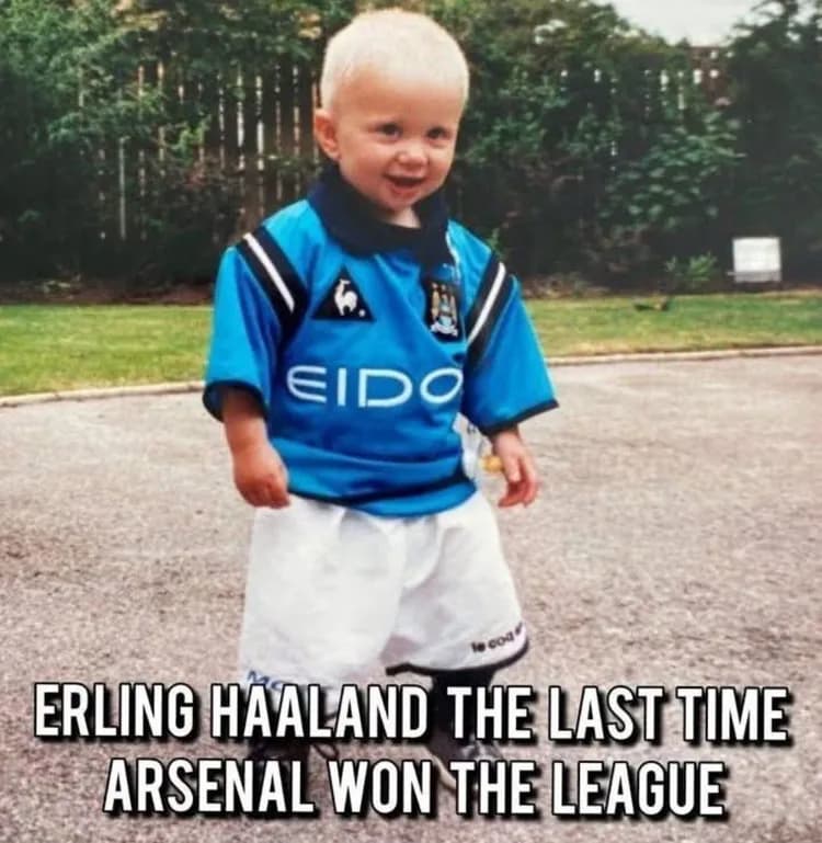 Haaland gdy Arsenal ostatni raz wygrał ligę XD