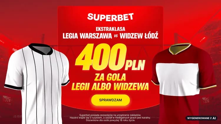 Superbet: 400 PLN za gola w meczu Legia - Widzew