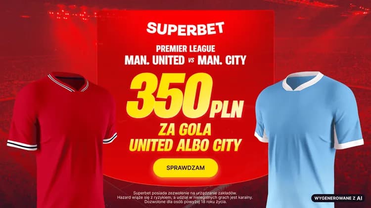Superbet: 350 PLN za gola w meczu Manchester United - Manchester City