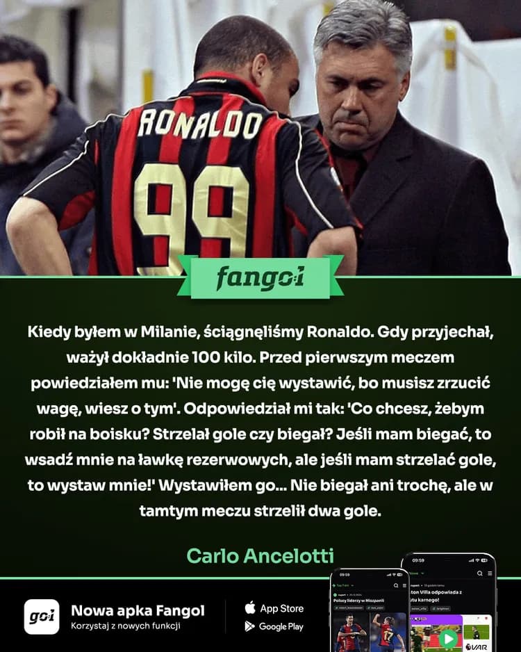Ancelotti wspomina współpracę z Ronaldo: "ważył dokładnie 100 kilo"