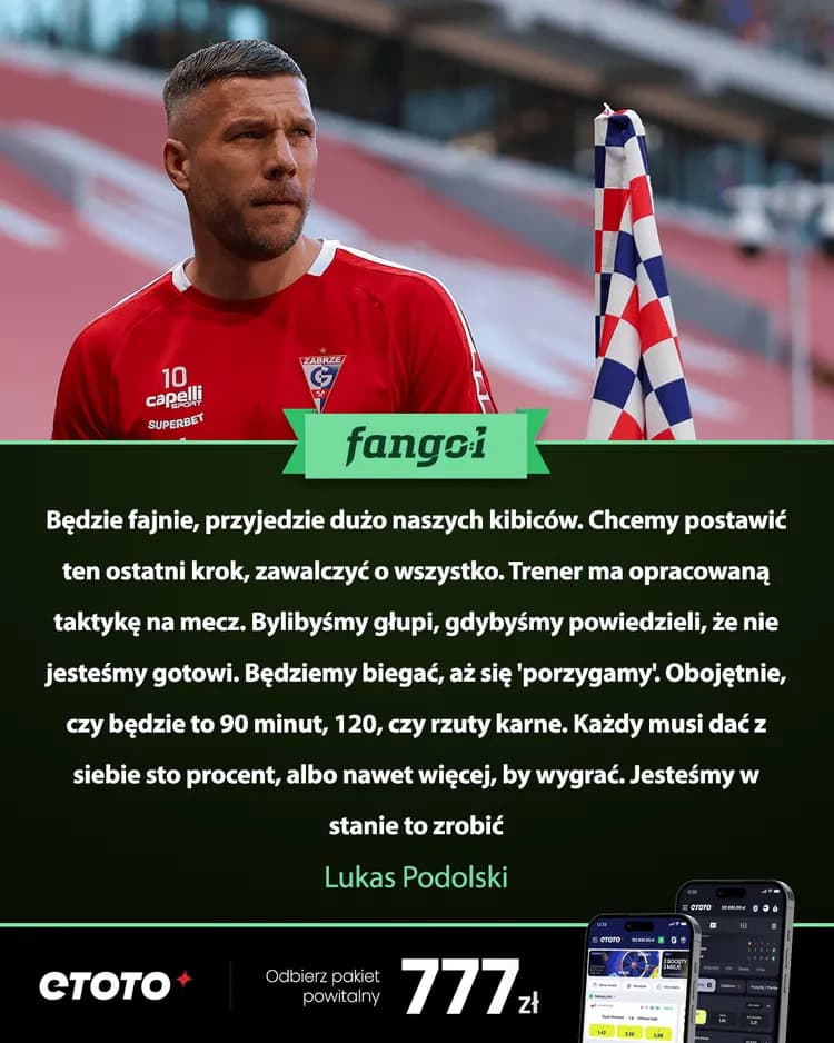 Lukas Podolski: Będziemy biegać aż się porzygamy
