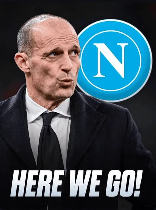 Here we go! Allegri nowym trenerem Napoli!