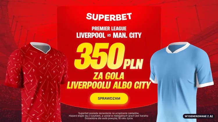 Superbet: 350 PLN za gola w meczu Liverpool - Manchester City