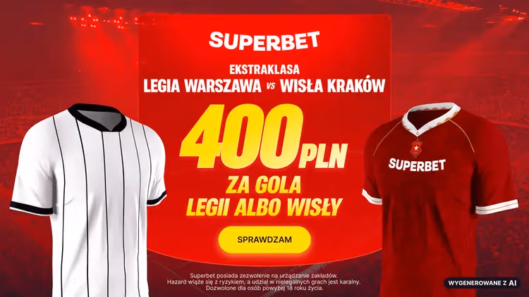 Superbet: 400 PLN za gola w meczu Legia Warszawa - Wisła Kraków