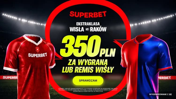 Superbet: 350 PLN za wygraną lub remis Wisły Kraków
