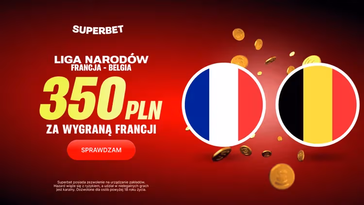 Superbet: 350 PLN za wygraną Francji w meczu z Belgią