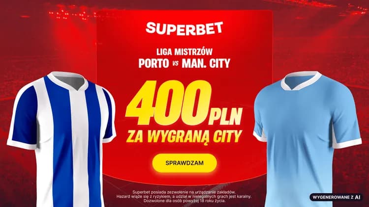 Superbet: 400 PLN za wygraną Manchesteru City w meczu z Porto