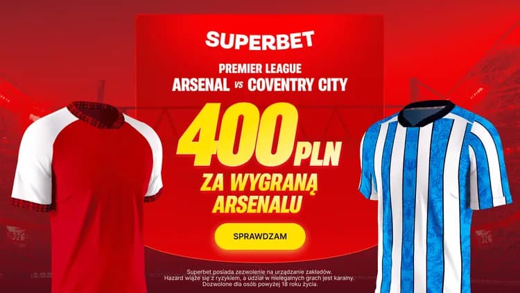 Superbet: 400 PLN za wygraną Arsenalu w meczu z Coventry City
