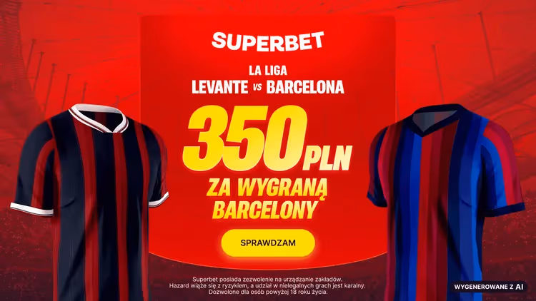 Superbet: 350 PLN za wygraną Barcelony w meczu z Levante